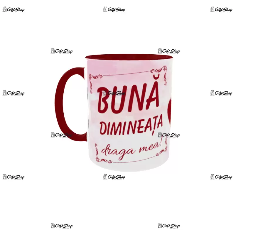 Buna dimineata draga mea, cana ceramica, 330ml